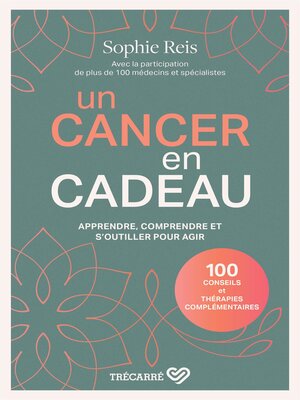 cover image of Un cancer en cadeau